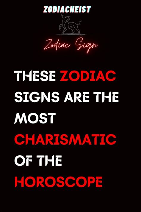 THESE ZODIAC SIGNS ARE THE MOST CHARISMATIC OF THE HOROSCOPE Zodiac