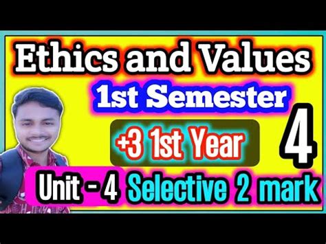 Semester 1 Ethics And Values Unit 4 Selective 2 1 2 Mark Questions In