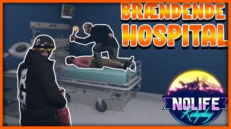 Dansk Gta Rp S Tter Ild Til Hospital Noliferp Highlights