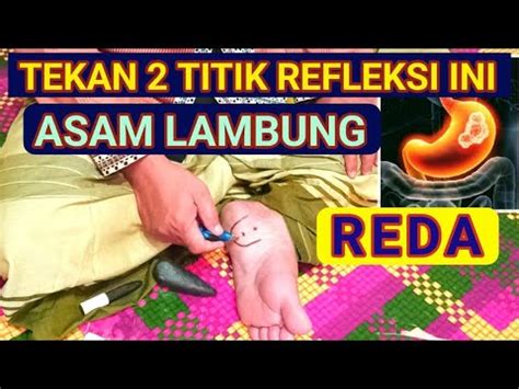 Pijat Refleksi Asam Lambung Pada Titik Refleksi Telapak Kaki Youtube