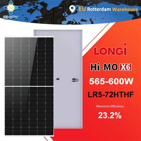 Longi Hi Mo X6 Bifacial Solar Panels 565W 570W 580W 590W 600W