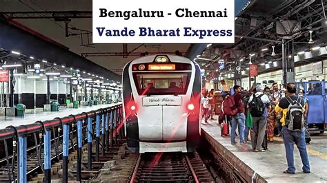 Bengaluru To Chennai By Vande Bharat Express 4 Hrs 15 Mins Journey Highlights On Executive