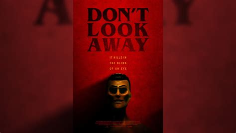 Don T Look Away Film Review