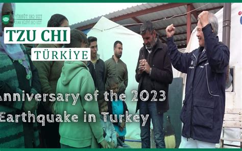 Anniversary of the 2023 Earthquake in Turkey – TZU CHI İYİLİK VAKFI