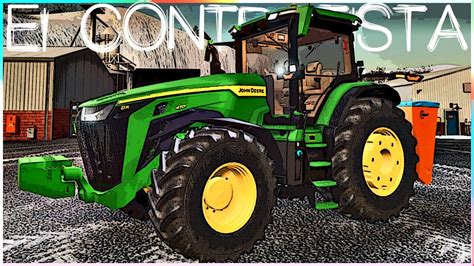 El CONTRATISTA Tractor John Deere 8410R Mod Farming Simulator 19