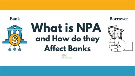 What Is Npa And How Do They Affect Banks