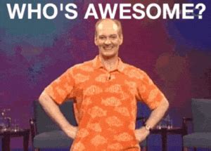 Whos Awesome GIFs - Get the best GIF on GIPHY