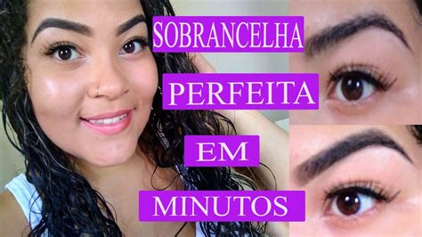 Como Ter A Sobrancelha Perfeita Com Maquiagem Youtube