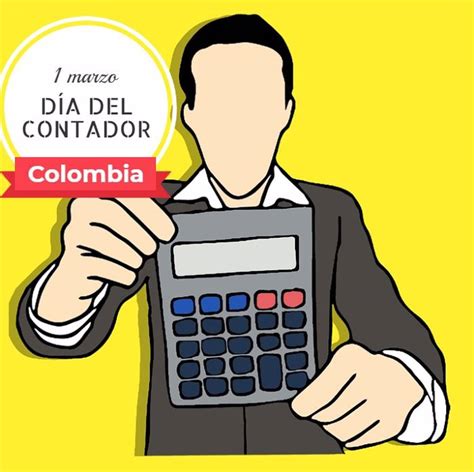 1 De Marzo Día Del Contador En Colombia ¿por Qué Se Celebra Hoy