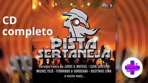 CD Pista Sertaneja Remixes 4 CD Completo YouTube