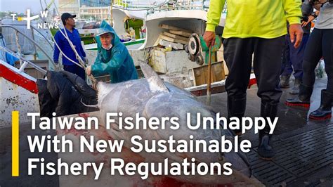 Taiwan Fishers Unhappy With New Sustainable Fishery Regulations