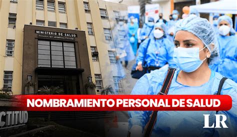 Nombramiento De Personal De Salud Revisa Aqu Los Requisitos Y