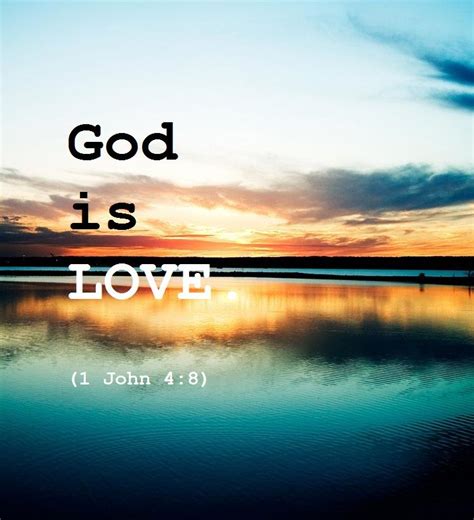 1 John 48 John 4 8 Gods Love Magnificent Obsession Love Of God