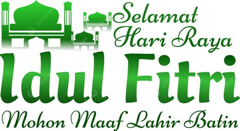 Tulisan Selamat Hari Raya Idul Fitri Mohon Maaf Lahir Batin Dengan