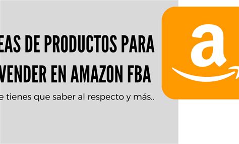 Lista De Productos Para Vender En Amazon Con Alta Demanda