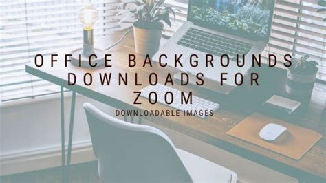 OFFICE BACKGROUNDS DOWNLOADS FOR ZOOM - Jade & Sage LLC