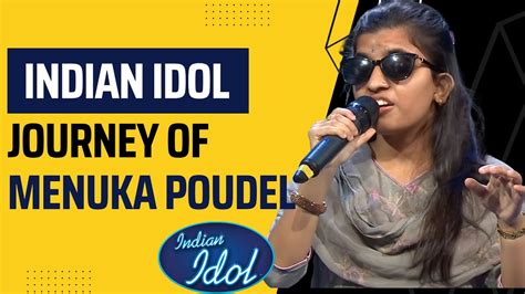 Indian Idol Menuka Poudel How Was The Journey From Nepal To Indian