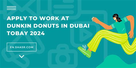 Apply To Work At Dunkin Donuts In Dubai Tobay 2024 Jobs Near Me