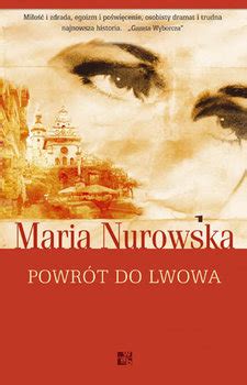 Powr T Do Lwowa Nurowska Maria Ksi Ka W Sklepie Empik