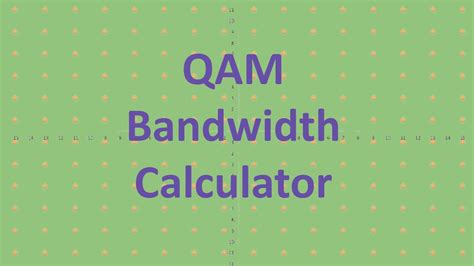 QAM Symbol Rate and Bandwidth Calculator