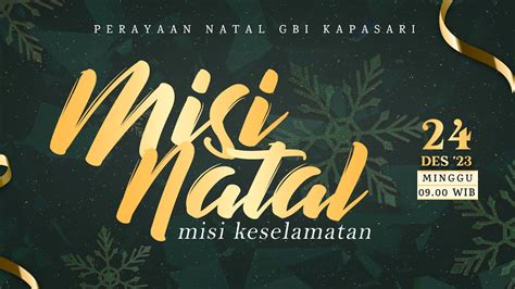 IBADAH NATAL 24 DESEMBER 2023 GBI KAPASARI YouTube