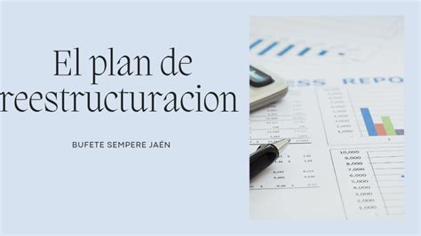 ¿cómo Preparar Un Plan De Reestructuracion Bsj Abogados