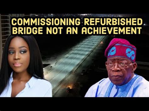 Shame Tinubu Inauagurating A Refurbished Bridge That Existed Before I