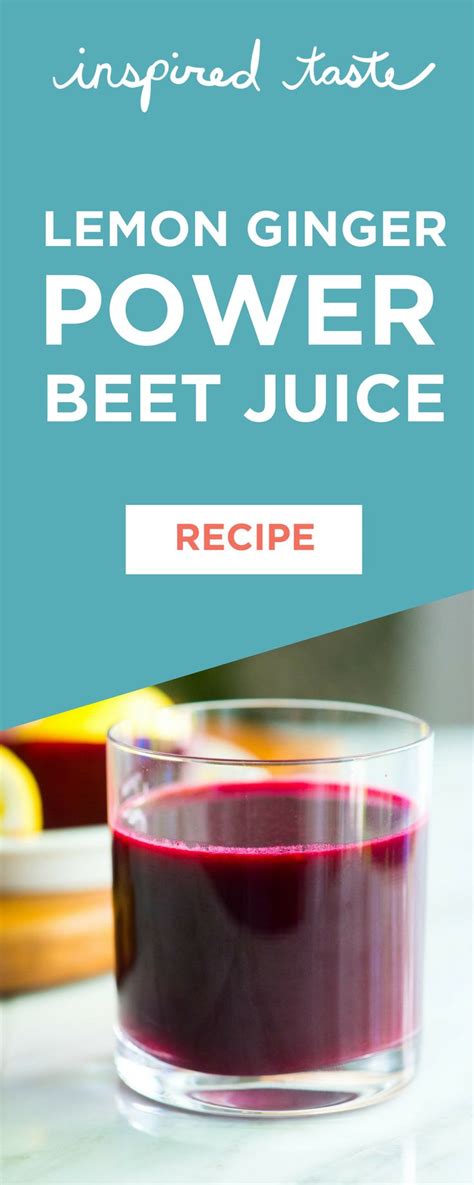 Naturally Sweet Lemon Ginger Power Beet Juice | Recipe | Beet juice ...