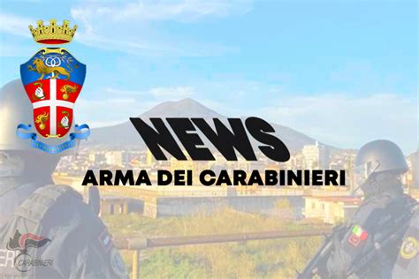 Torre Annunziata E Comuni Limitrofi Controlli Dei Carabinieri