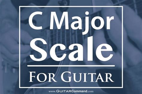 C Major Scale For Guitar TAB, Notation & Patterns: Play C Major On Guitar