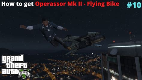 How To Get Opressor Mk II Aka Flying Bike In GTA V With Menyoo Mod