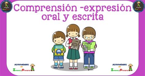 Comprensión expresión oral y escrita