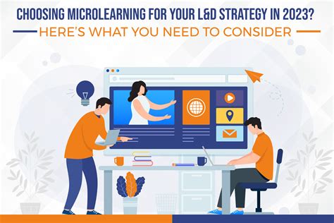 Choosing Microlearning For Your L D Strategy In Heres What You