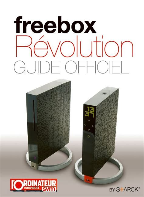 Freebox Révolution le guide complet est dans l Oi SVM de mars