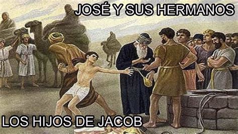 JOSÉ Y SUS HERMANOS La Túnica de Colores Los hijos de Jacob YouTube