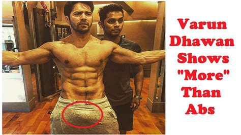 Varun Dhawan Shows More Than Abs Breaks Internet Youtube