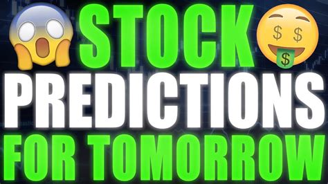 Best Stock Market Predictions For Tomorrow Youtube