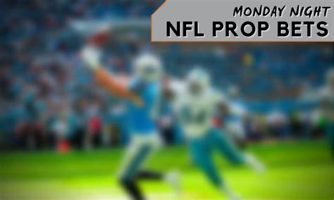 2021 Nfl Week 7 Monday Night Football Prop Bets