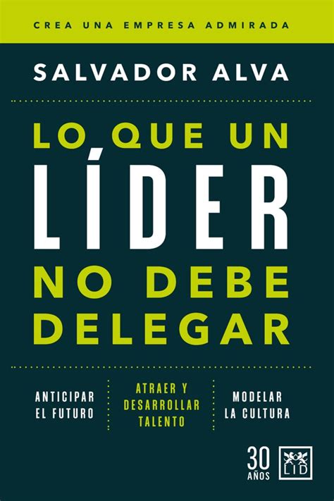 Lo Que Un L Der No Debe Delegar Lid Editorial