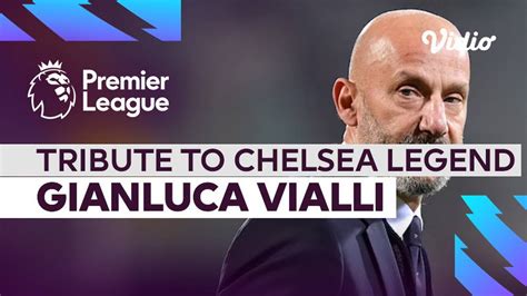 Tribute To Chelsea Legend Gianluca Vialli Vidio