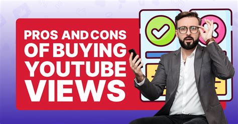 Different Pros And Cons Of Buying YouTube Views Viralyft