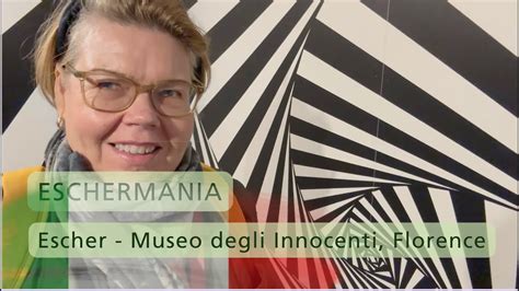 Eschermania Escher Museo Degli Innocenti Florence Vlog YouTube