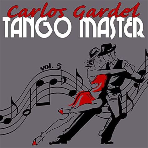 Carlos Gardel Tango Master Vol De Carlos Gardel En Amazon Music