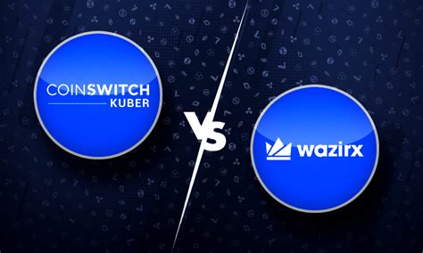 Coinswitchkuber Vs Wazirx Which Is Better Crypto Exchange