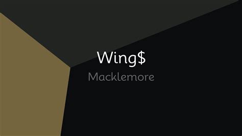 Macklemore Wing Lyrics Youtube