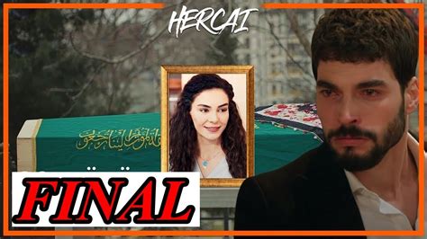 Ultimul Episod Din Hercai Unul Trist Sau Fericit Cum Se Termin