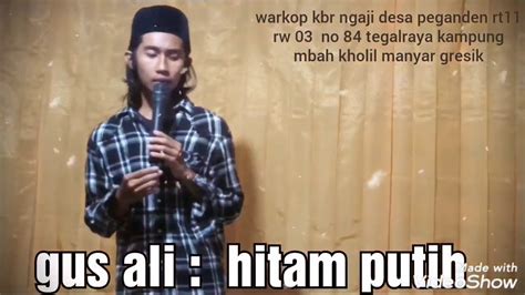 Gus Bob Hitam Putih Youtube