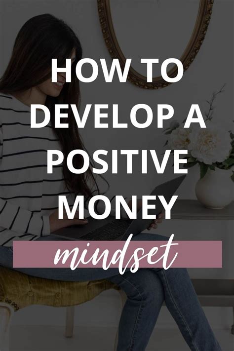 How To Develop A Positive Money Mindset Money Mindset Mindset Money