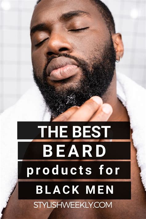 19 Best Black Men Beard Care Products For 2023 Stylish Weekly