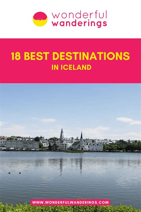 18 Best Destinations to visit in Iceland all year round!